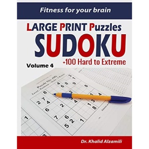 Fitness for your brain: Large Print SUDOKU Puzzles: 100+ Hard to Extreme Puzzles - Train your brain anywhere, anytime!: 4 (Large Print Puzzles)