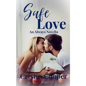 Safe Love: 1 (Always Novella)