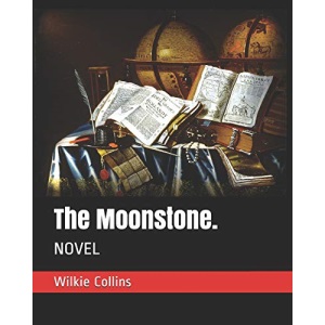 The Moonstone.: NOVEL