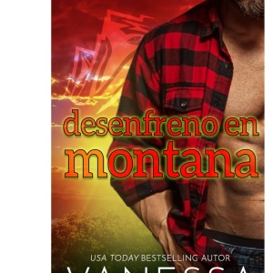 Desenfreno en Montana: 4 (Romance de pueblo)