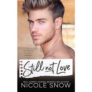 Still Not Love: An Enemies to Lovers Romance