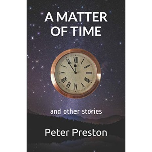 A MATTER OF TIME: and other stories