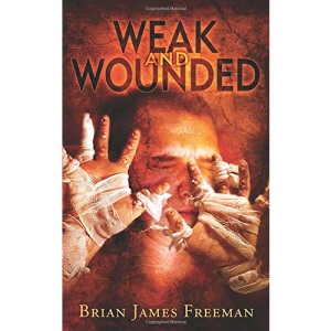 Weak and Wounded: 2 (BJF Short Story Series)