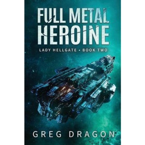 Full Metal Heroine: 2 (Lady Hellgate)