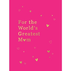 For the World's Greatest Mum: The Perfect Gift for Your Mum