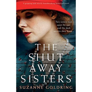 The Shut-Away Sisters: A gripping and utterly heartbreaking historical novel