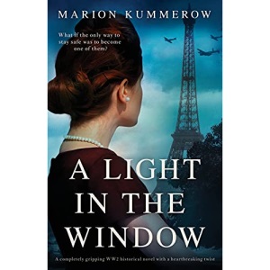 A Light in the Window: A completely gripping WW2 historical novel with a heartbreaking twist: 1 (Margarete's Journey)