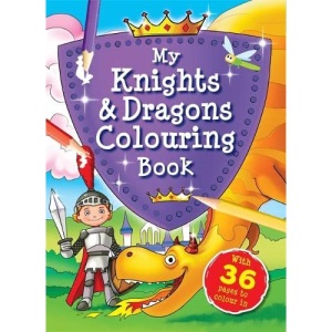 My Knights & Dragons Colouring Book