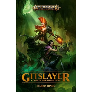 Gitslayer (Warhammer: Age of Sigmar) [Paperback] Hinks, Darius