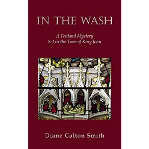 In the Wash: A Fenland Mystery Set in the Time of King John