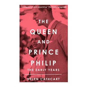 The Queen and Prince Philip: The Early Years (The Royal House of Windsor)
