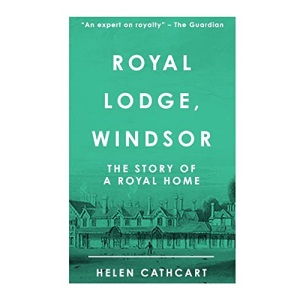 Royal Lodge, Windsor (The Royal House of Windsor)