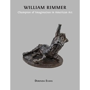 William Rimmer: Champion of Imagination in American Art