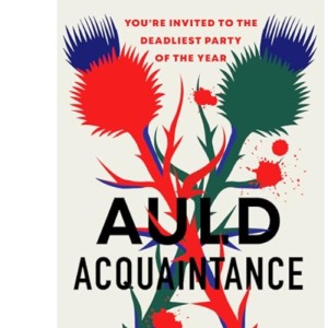 Auld Acquaintance: The Gripping Scottish Murder Mystery Set to Thrill