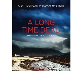 A Long Time Dead: A D.I. Duncan McAdam Mystery: 1 (The Misty Isle)