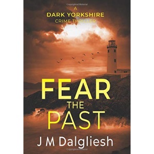 Fear the Past (5) (Dark Yorkshire)