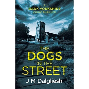 The Dogs in the Street (3) (Dark Yorkshire)