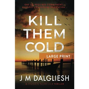 Kill Them Cold: A Hidden Norfolk Thriller: 7