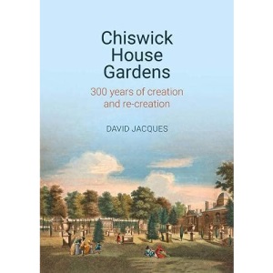 Chiswick House Gardens: 300 years of creation and re-creation