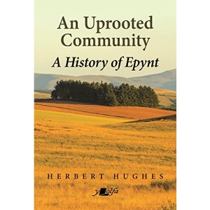 An Uprooted Community: A history of Epynt