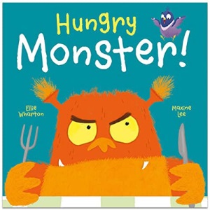 Hungry Monster! (Picture Storybooks)