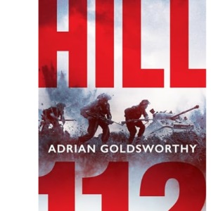 Hill 112: a novel of D-Day and the Battle of Normandy