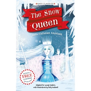 Christmas Classics: The Snow Queen (Easy Classics): 6 (The Christmas Classics Children's Collection)