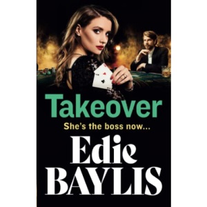Takeover: A BRAND NEW gritty gangland thriller from Edie Baylis (The Allegiance Series, 1)