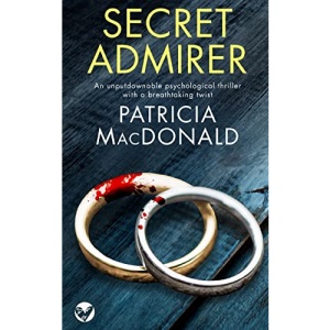 SECRET ADMIRER an unputdownable psychological thriller with a breathtaking twist
