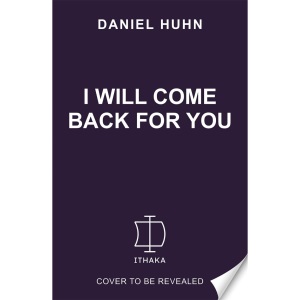I Will Come Back for You: The undercover Jewish commando who helped defeat the Nazis