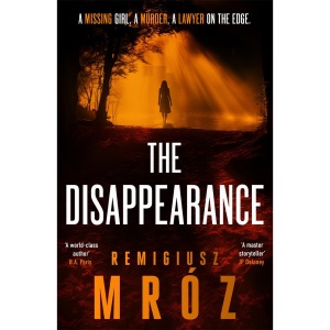 The Disappearance: The no.1 international bestselling crime thriller - now a hit TV series
