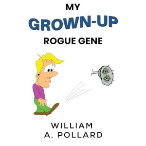 My Grown-Up Rogue Gene