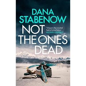 Not the Ones Dead (A Kate Shugak Investigation)