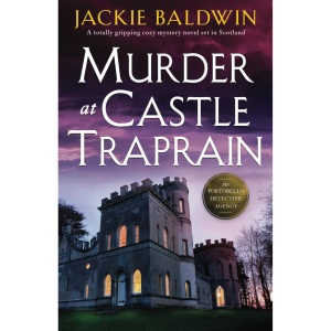 Murder at Castle Traprain: A totally gripping cozy mystery novel set in Scotland: 2 (A Grace McKenna Mystery)