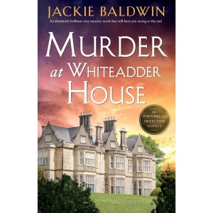 Murder at Whiteadder House: An absolutely brilliant cozy mystery novel that will have you racing to the end: 3 (A Grace McKenna Mystery)