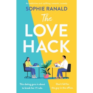 The Love Hack: An addictive and uplifting romantic comedy