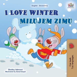 I Love Winter (English Slovak Bilingual Children's Book) (English Slovak Bilingual Collection)