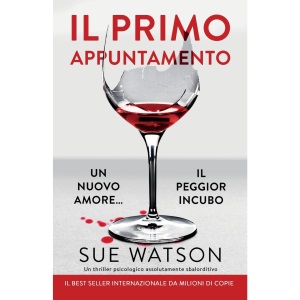 Il primo appuntamento: Un thriller psicologico assolutamente sbalorditivo
