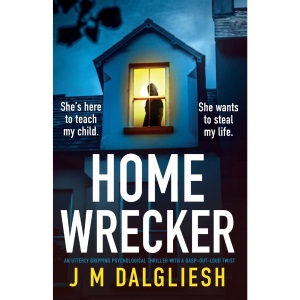 Homewrecker: An utterly gripping psychological thriller with a gasp-out-loud twist