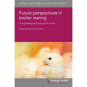 Future Perspectives in Broiler Rearing: Incor...
