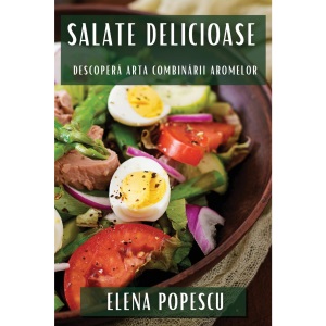 Salate Delicioase: Descoperă Arta Combinării Aromelor
