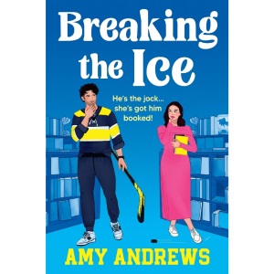 Breaking the Ice: Book Lovers meets Icebreaker in this bookshop romance with a hockey twist