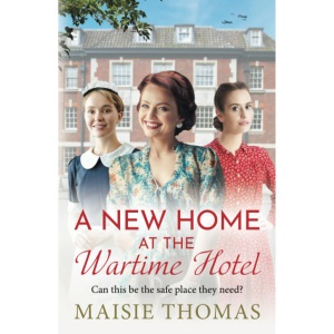A New Home at the Wartime Hotel: Start a BRAND NEW nostalgic and heart-warming WWII saga series for 2025!