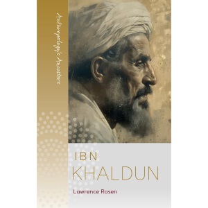 Ibn Khaldun: 8 (Anthropology's Ancestors, 8)