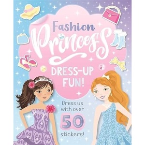 Fashion Princess Dress-Up Fun (Sticker and Activity Book)