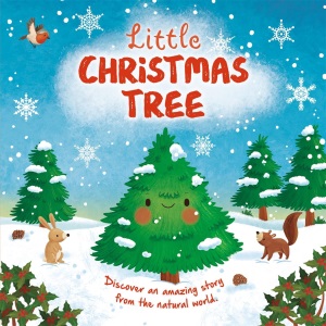 Little Christmas Tree (An illustrated story about the life-cycle of a Christmas tree)