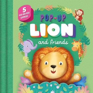 Pop-Up Lion and Friends (Hide and Peek Pops)