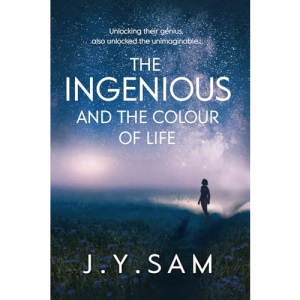 The Ingenious and the Colour of Life: YA/NA sci-fi: 1 (The Ingenious Trilogy)