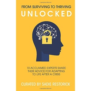 Unlocked: From Surviving To Thriving