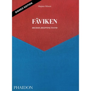 Fäviken, 4015 Days - Beginning to End (Signed Edition): 4015 Days, Beginning to End